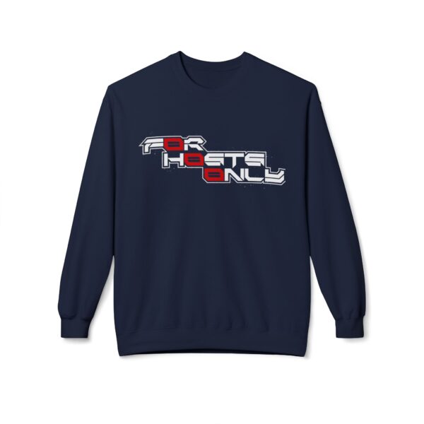 Image of Slash-32 F0r H0sts 0nly midweight softstyle fleece crewneck sweatshirt with bold stacked slogan, unisex techwear apparel.