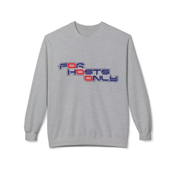 Image of Slash-32 F0r H0sts 0nly midweight softstyle fleece crewneck sweatshirt with bold stacked slogan, unisex techwear apparel.