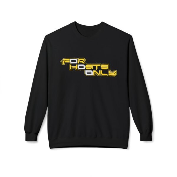 Image of Slash-32 F0r H0sts 0nly midweight softstyle fleece crewneck sweatshirt with bold stacked slogan, unisex techwear apparel.